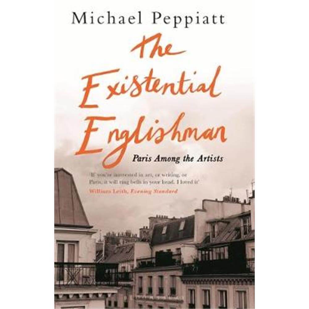 The Existential Englishman (Paperback) - Michael Peppiatt